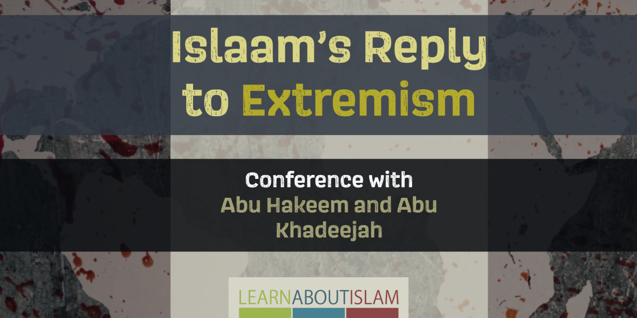 Islaam’s Reply to Extremism – Conference | Stoke on Trent