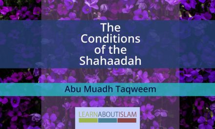 The Conditions of the Shahaadah