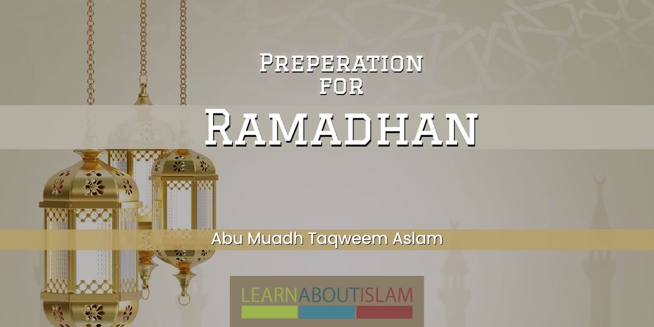 Preparation for Ramadhaan 2015 Workshop | Abu Muadh | Manchester