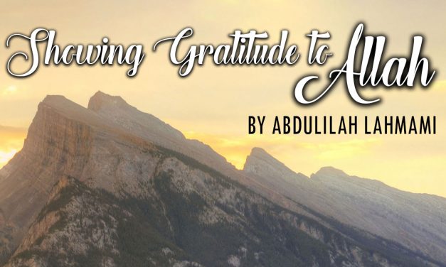 Showing Gratitude to Allah | Abdulilah Lahmami