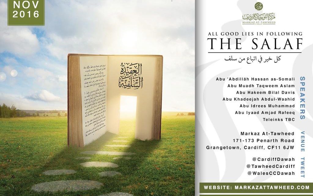 All Good Lies in Following the Salaf | Cardiff Conference 2016