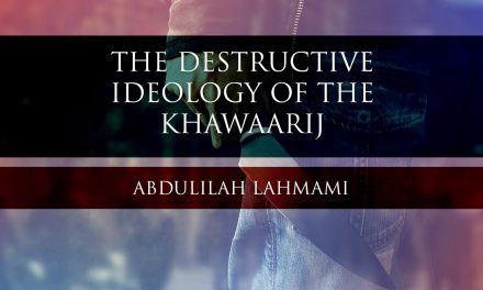 The Destructive Ideology of the Khawaarij | Abdulilah Lahmami