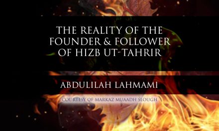 The Reality of the Founder & Follower of Hizb ut-Tahrir | Abdulilah Lahmami‏