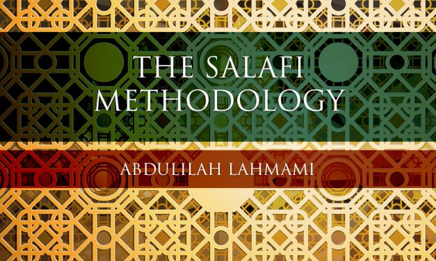 The Salafi Methodology | Abdulilah Lahmami
