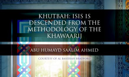 Khutbah: ISIS is descended from the methodology of the Khawaarij | Abu Humayd | Bradford