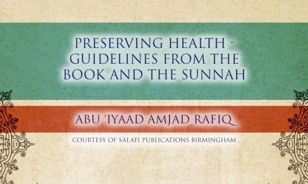 Preserving Health – Guidelines From The Book and The Sunnah | Abu Iyaad | Birmingham