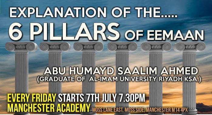02 – EXPLANATION OF THE 6 PILLARS – ABU HUMAYD SAALIM | MANCHESTER