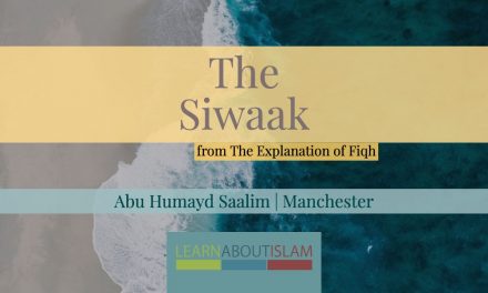 The Siwaak | Abu Humayd Saalim | Manchester