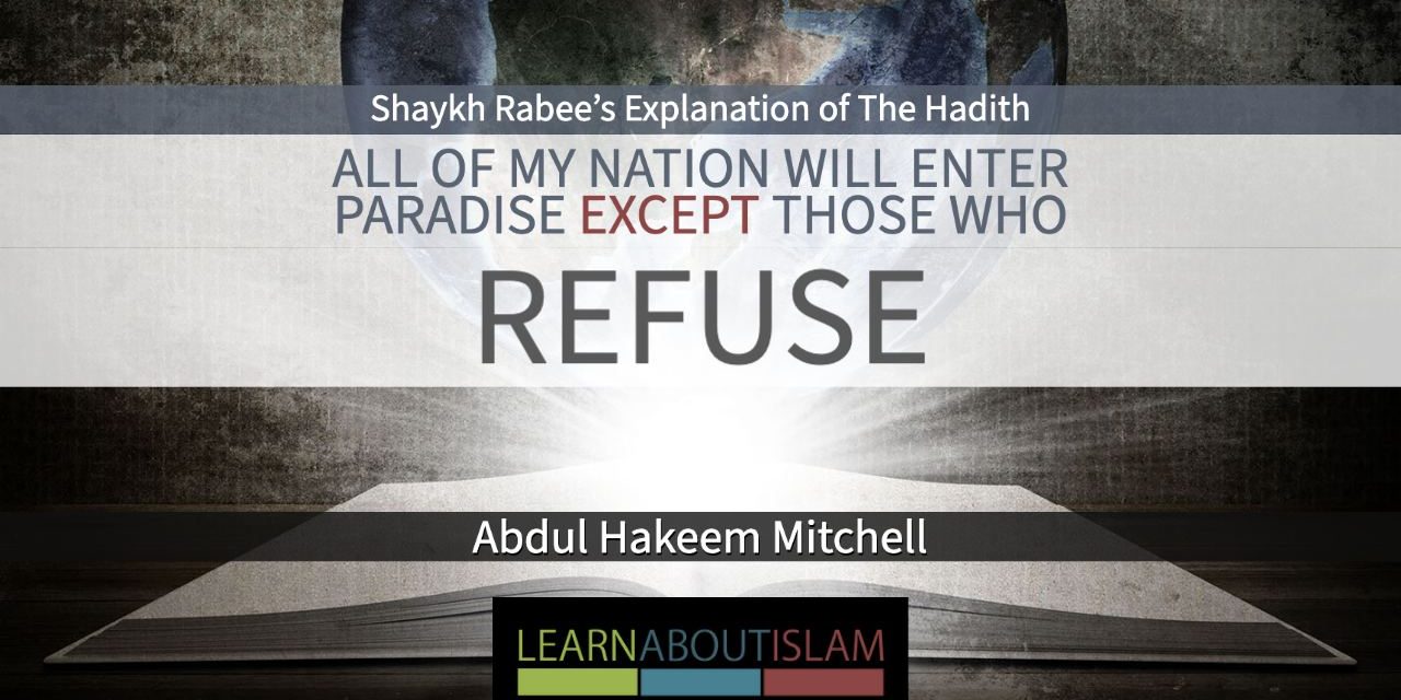 All of my Nation Will Enter Paradise Except Those Who Refuse | AbdulHakeem Mitchell | Manchester