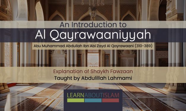 Introduction to Al Qayrawaaniyyah | Dr Abdulilah Lahmami | Salafi Centre of Manchester