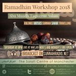 Lesson 2 – Ramadhaan Workshop 2018 | Abu Muadh Taqweem | Salafi Centre Manchester