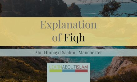 Explanation of Fiqh – Abu Humayd Saalim | Manchester