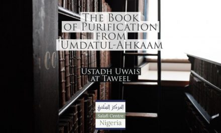 The Book of Purification – Umdatul Ahkaam – Uways at-Taweel | Nigeria