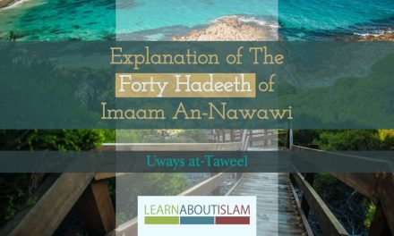 Explanation of 40 Hadeeth of An-Nawawi – Uways at-Taweel | Salafi Nigeria