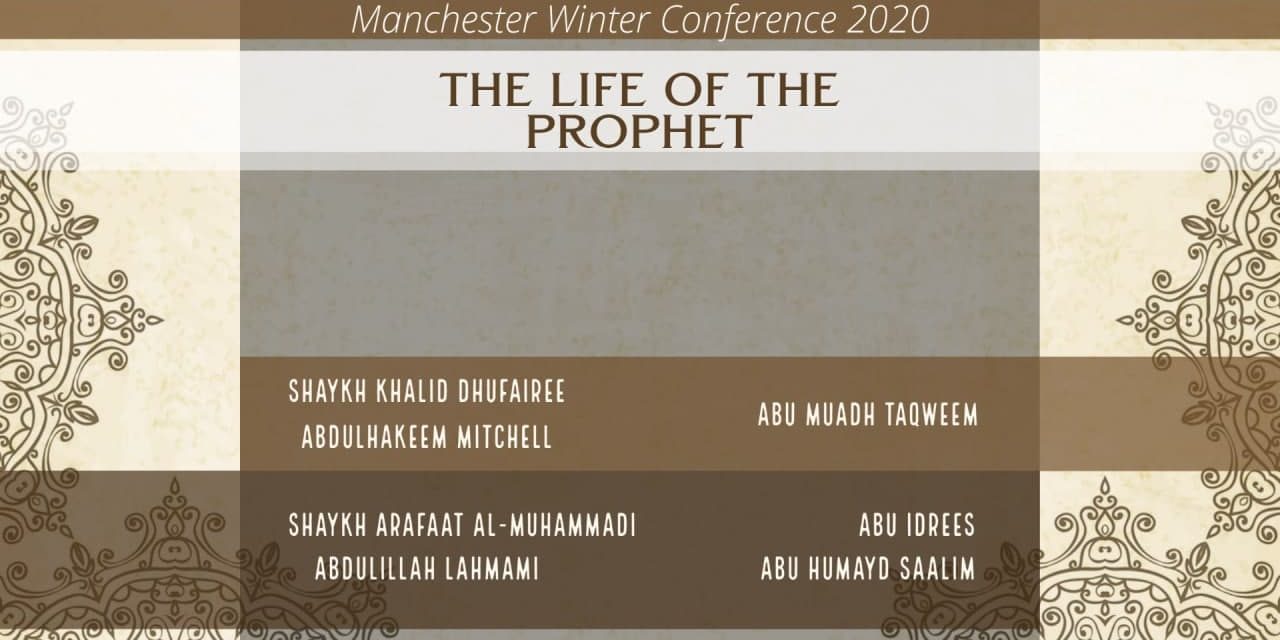 The Life of The Prophet | Manchester Conference 2020