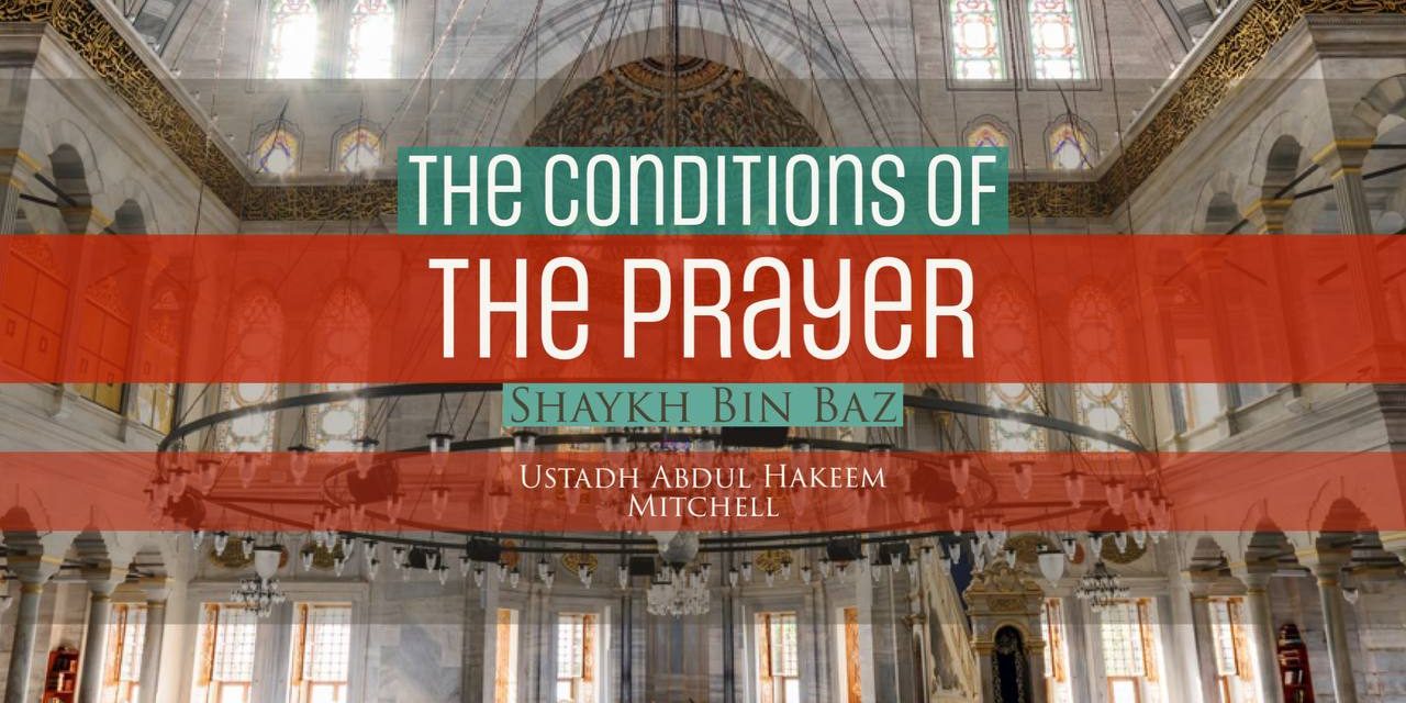 The Conditions of The Prayer | Abdul Hakeem Mitchell | Manchester
