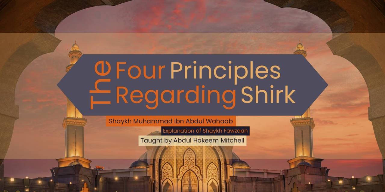 The Four Principles Regarding Shirk | Abdul Hakeem Mitchell