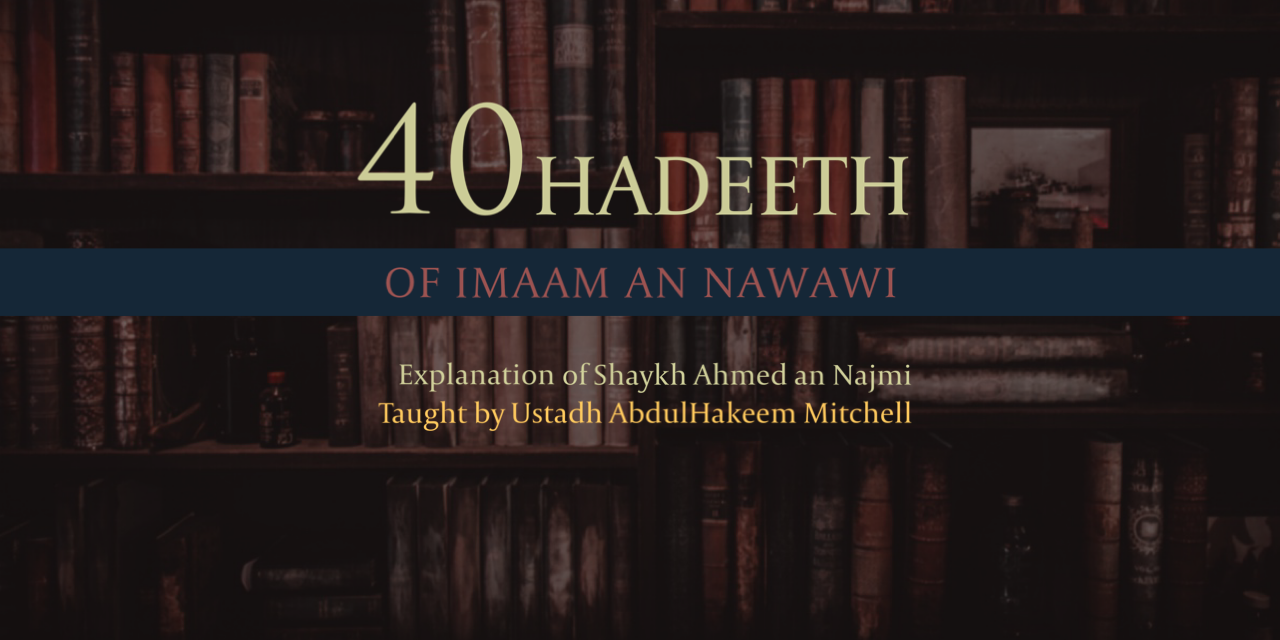Forty Hadith of An-Nawawi | Abdul Hakeem Mitchell | Manchester